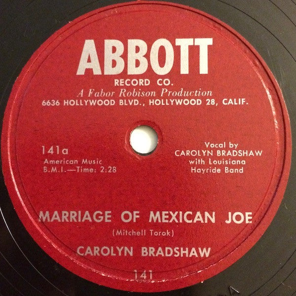 Carolyn Bradshaw : Marriage Of Mexican Joe / Baby, Then You're Catchin' On (Shellac, 10")