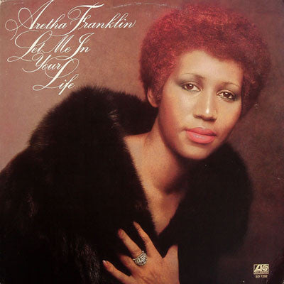 Aretha Franklin : Let Me In Your Life (LP, Album, RI)