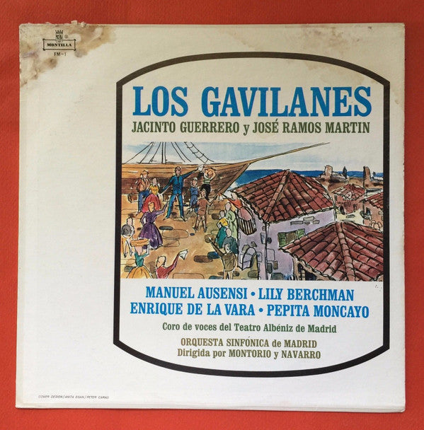 Jacinto Guerrero, José Ramos Martín : Los Gavilanes (LP, Album, Mono, Alt)