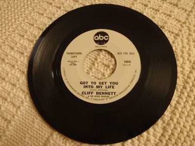 Cliff Bennett & The Rebel Rousers : Got To Get You Into My Life (7", Single, Promo)