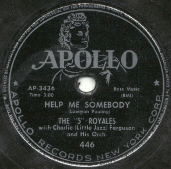 The "5" Royales* With Charlie (Little Jazz) Ferguson And His Orch.* : Help Me Somebody / Crazy, Crazy, Crazy (Shellac, 10")