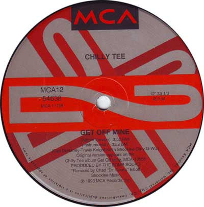 Chilly Tee : Get Off Mine (12")