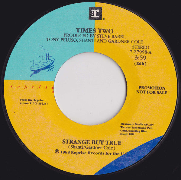 Times Two : Strange But True (7", Single, Promo, Pos)