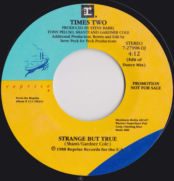 Times Two : Strange But True (7", Single, Promo, Pos)