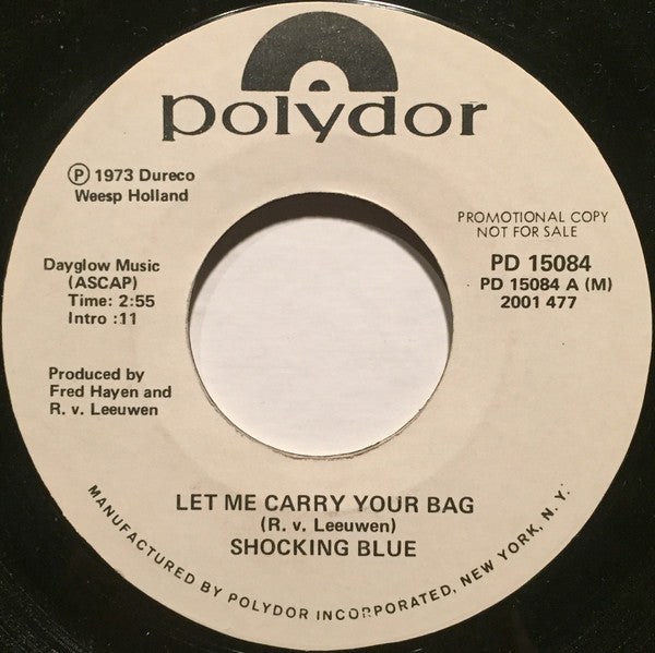 Shocking Blue : Let Me Carry Your Bag  (7", Single, Mono, Promo, Styrene)