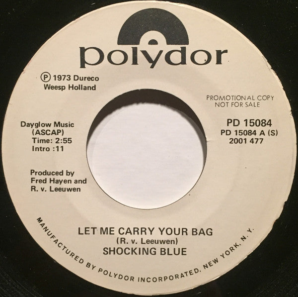 Shocking Blue : Let Me Carry Your Bag  (7", Single, Mono, Promo, Styrene)
