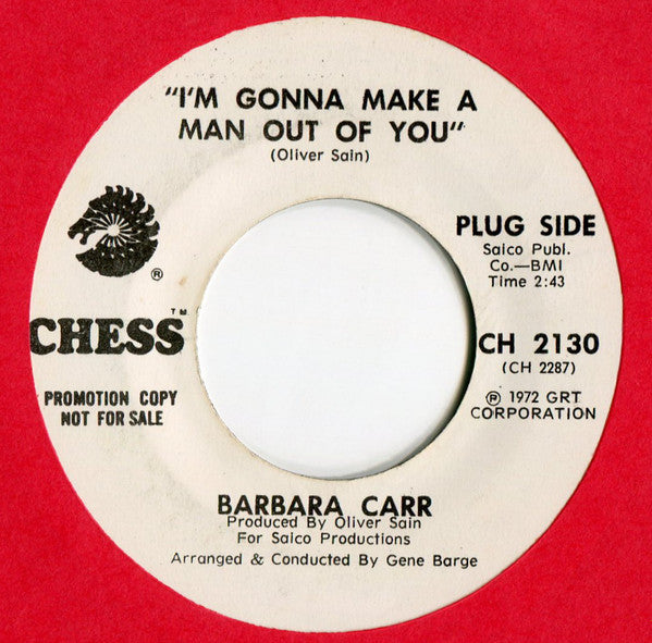 Barbara Carr : I'm Gonna Make A Man Out Of You (7", Promo)