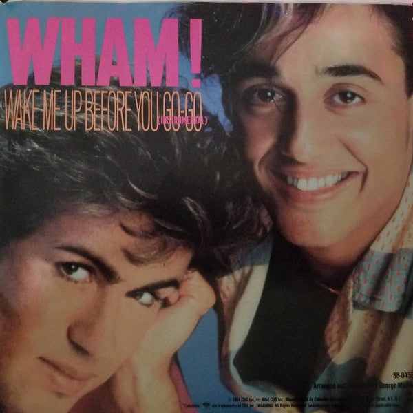 Wham! : Wake Me Up Before You Go-Go (7", Single, Styrene, Pit)