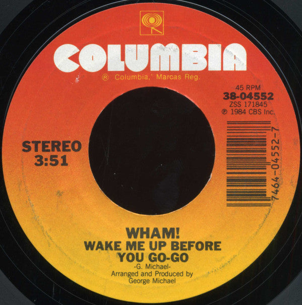 Wham! : Wake Me Up Before You Go-Go (7", Single, Styrene, Pit)