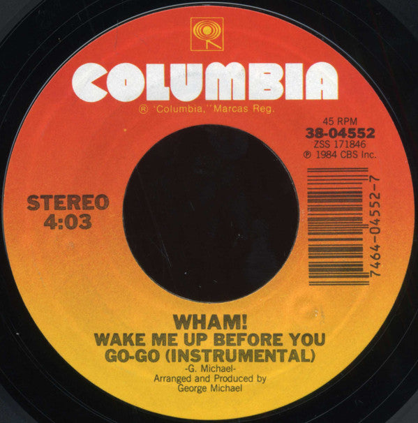 Wham! : Wake Me Up Before You Go-Go (7", Single, Styrene, Pit)