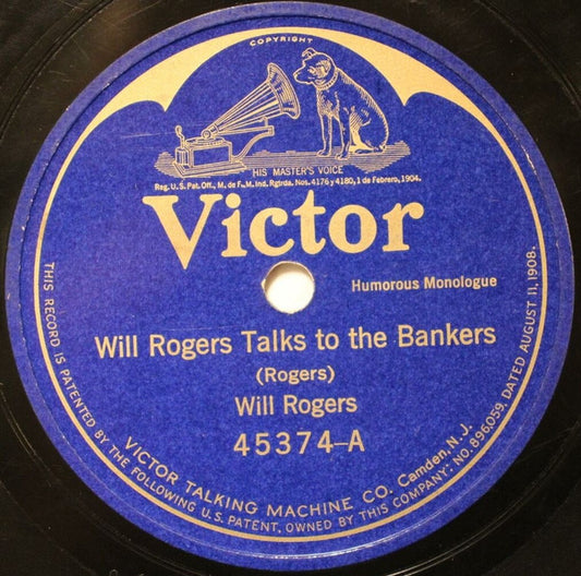 Will Rogers (2) : Will Rogers Talks To The Bankers / Will Rogers' First Political Speech (Shellac, 10")