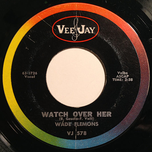 Wade Flemons : Watch Over Her (7", Single)