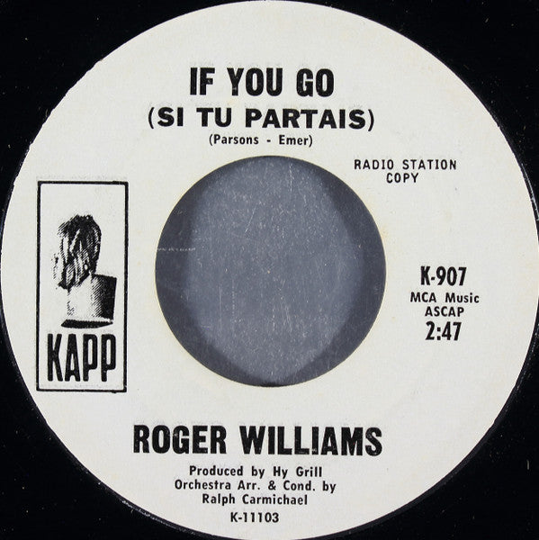 Roger Williams (2) : The Impossible Dream / If You Go = Si Tu Partais (7", Promo, Styrene)