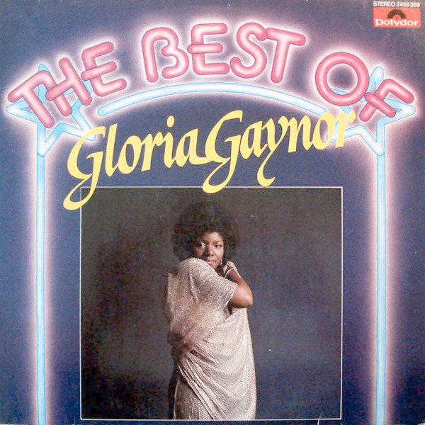 Gloria Gaynor : The Best Of Gloria Gaynor (LP, Comp, RE)