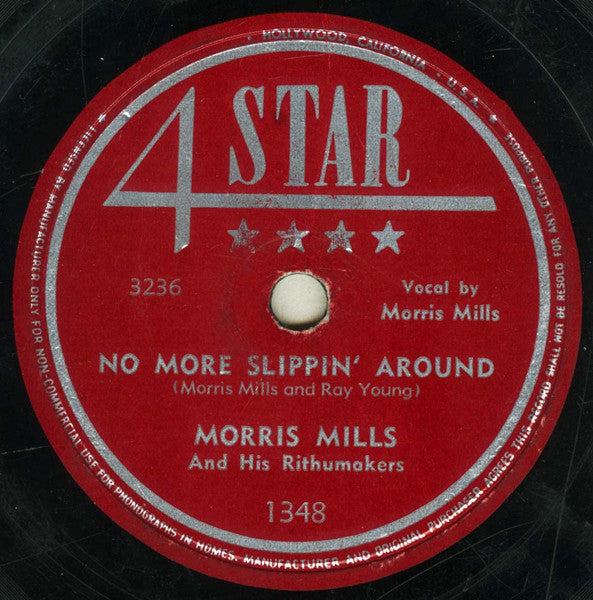 Morris Mills And His Rithumakers : No More Slippin' Around / Don't Walk Upon My Broken Heart (Shellac, 10")