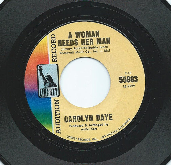 Carolyn Daye : A Woman Needs Her Man / Why Don't You Believe Me (7", Single, Promo)