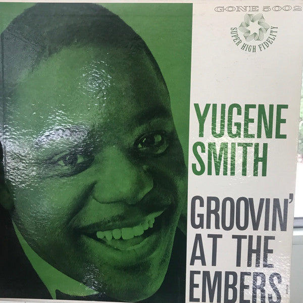 Eugene Smith (14) : Groovin' At The Embers (LP, Album, Mono, M/Print)
