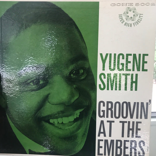Eugene Smith (14) : Groovin' At The Embers (LP, Album, Mono, M/Print)