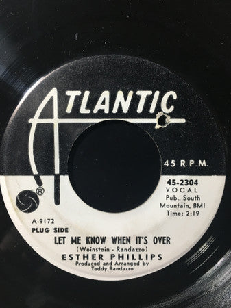 Esther Phillips : Let Me Know When It's Over / I Saw Me (7", Mono, Promo)