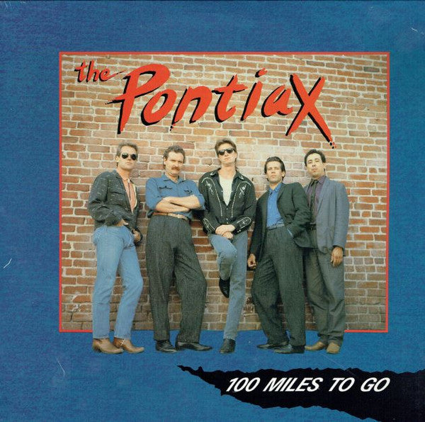 The Pontiax : 100 Miles To Go (LP, Album)