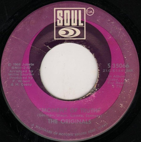 The Originals : Baby I'm For Real / Moment Of Truth (7", Single)