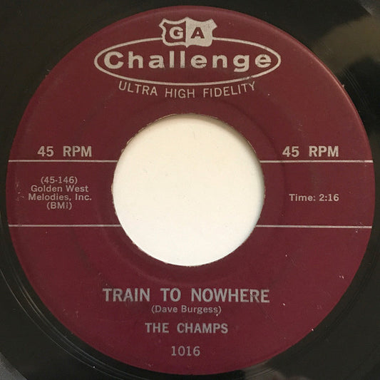 The Champs : Train To Nowhere / Tequila (7", Single)