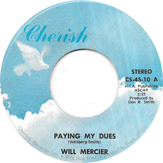 Will Mercier : Paying My Dues (7")
