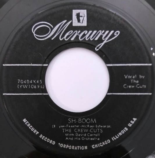 The Crew Cuts : Sh-Boom / I Spoke Too Soon (7")