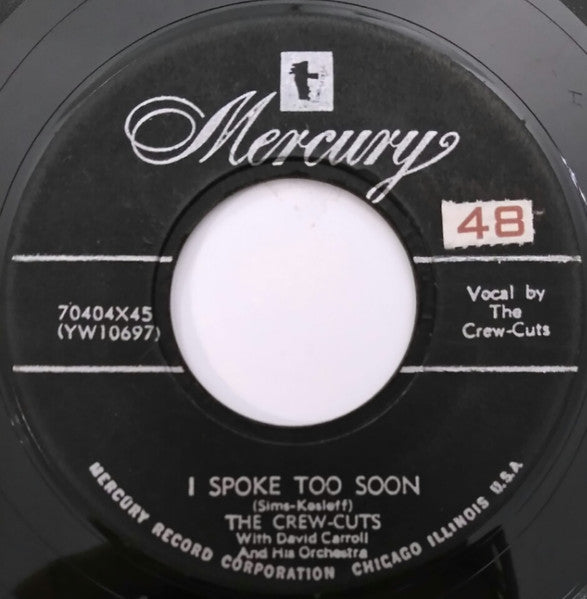 The Crew Cuts : Sh-Boom / I Spoke Too Soon (7")