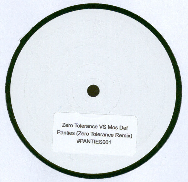 Mos Def : Panties (Zero Tolerance Remix) (12", S/Sided, Unofficial, W/Lbl)