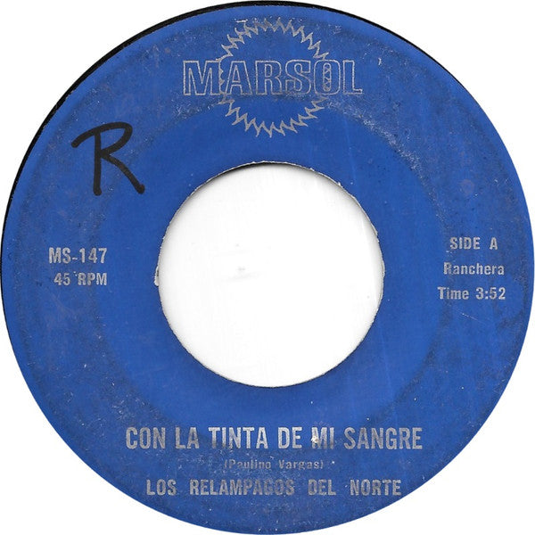 Los Relampagos Del Norte : Con La Tinta De Mi Sangre (7")