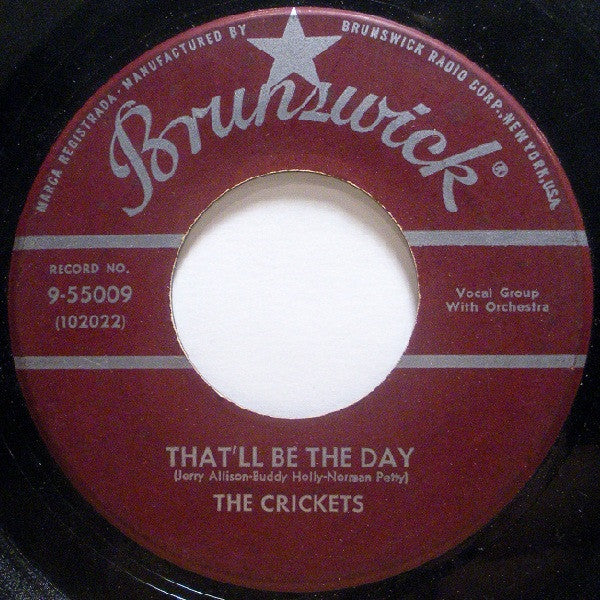 The Crickets (2) : That'll Be The Day / I'm Lookin' For Someone To Love (7", Single, Glo)