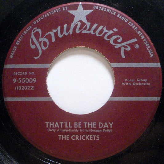 The Crickets (2) : That'll Be The Day / I'm Lookin' For Someone To Love (7", Single, Glo)