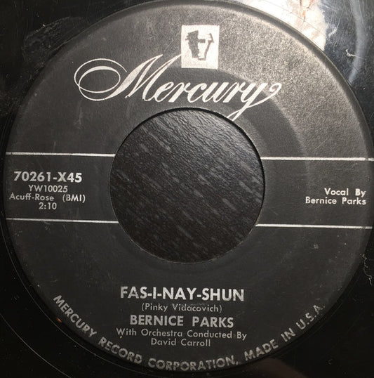 Bernice Parks : Fas-I-Nay-Shun (7", Single)
