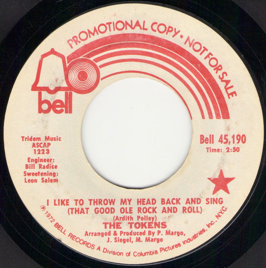 The Tokens : I Like To Throw My Head Back And Sing (That Good Ole Rock And Roll) (7", Single, Promo)