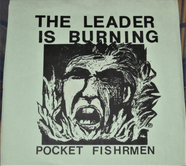 Pocket Fishrmen : The Leader Is Burning (7", Single, Ltd, Gre)