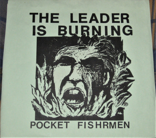 Pocket Fishrmen : The Leader Is Burning (7", Single, Ltd, Gre)