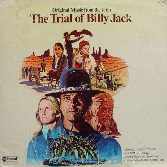 Elmer Bernstein : Original Music From The Film The Trial Of Billy Jack (LP, Album)