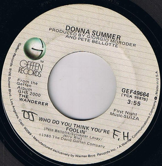 Donna Summer : Who Do You Think You're Foolin' (7", Single, Styrene, Ter)