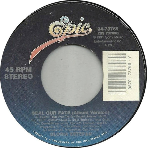 Gloria Estefan : Seal Our Fate (7", Single, Styrene, Car)