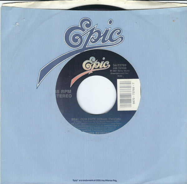 Gloria Estefan : Seal Our Fate (7", Single, Styrene, Car)