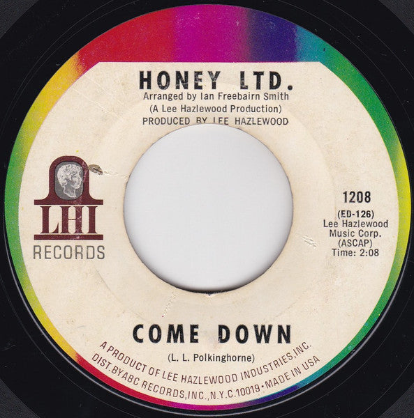 Honey Ltd. : Come Down / Tomorrow Your Heart (7", Mon)
