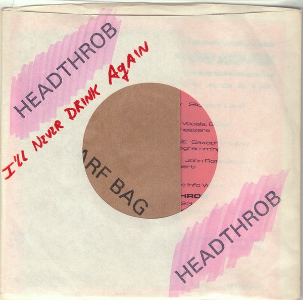 Headthrob : I'll Never Drink Again (7", Single)