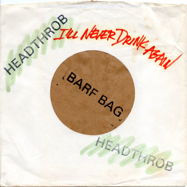 Headthrob : I'll Never Drink Again (7", Single)