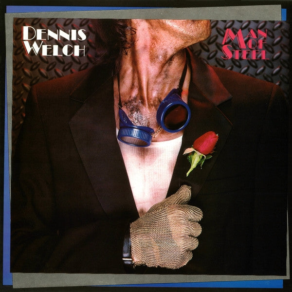 Dennis Welch : Man Of Steel (LP)