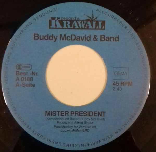 Buddy McDavid (2) : Mister President (7", Single)