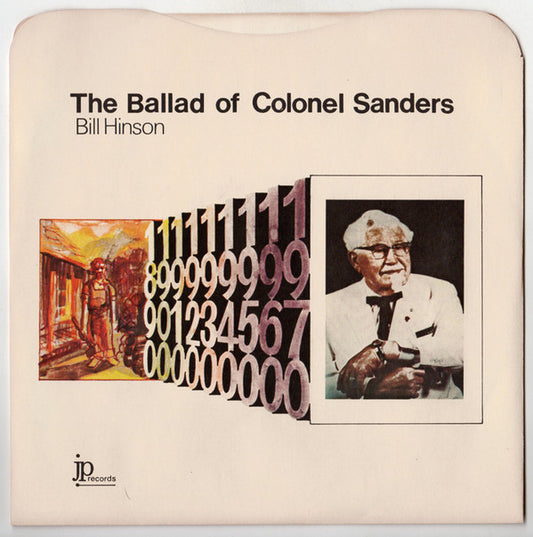 Bill Hinson (3) : The Ballad Of Colonel Sanders (7")