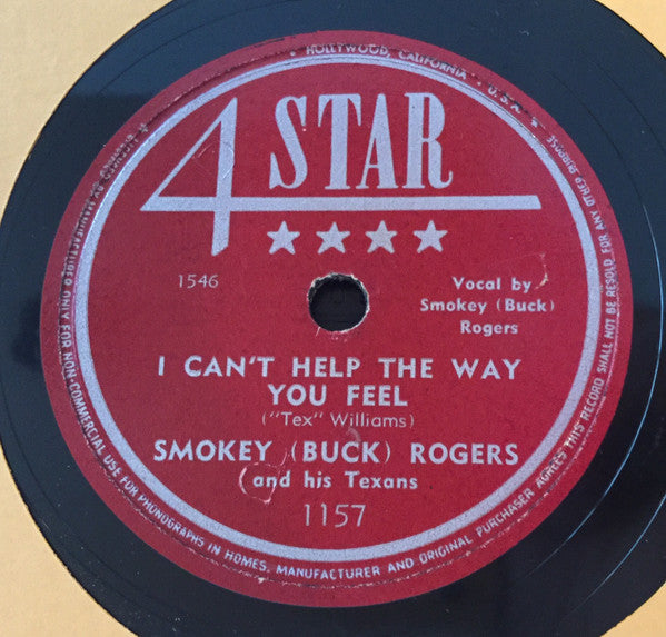 Smokey “Buck” Rogers And His Texans* : I Can’t Help The Way You Feel / Possum Song (Shellac, 10")