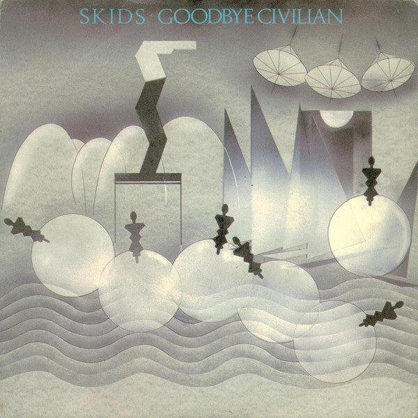 Skids : Goodbye Civilian (7", Gre)