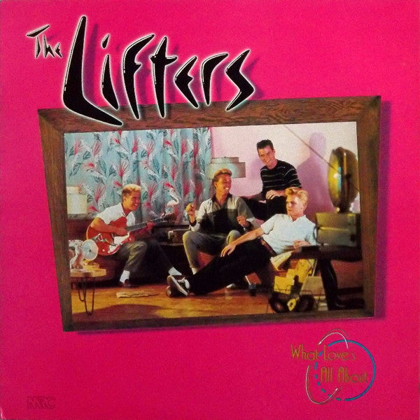 The Lifters : What Love's All About (LP)
